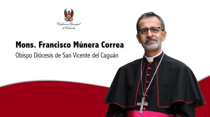 Monseñor Francisco Javier Múnera presidente de Conferencia Episcopal y Obispo de San Vicente del Caguán