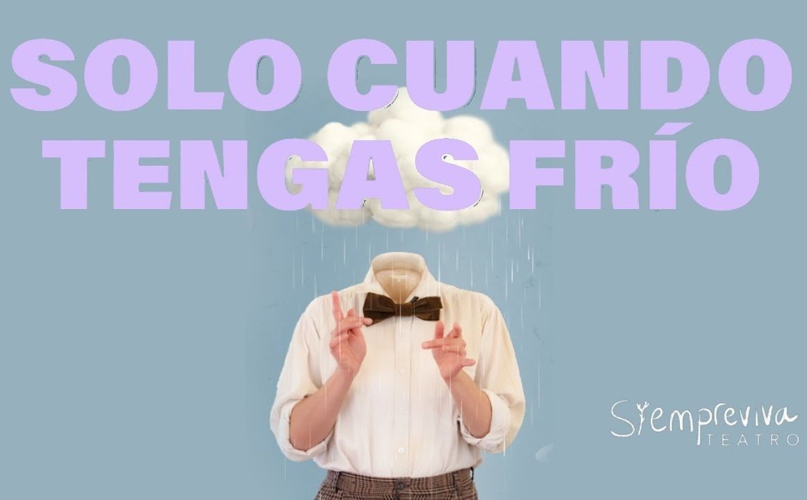 "Solo cuando tengas frío": una obra que transforma la inclusión en el teatro