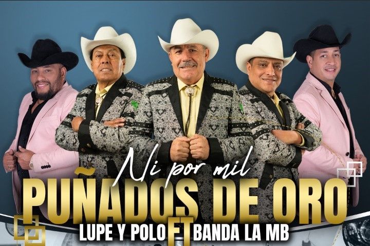 Banda La MB se unen con Lupe y Polo