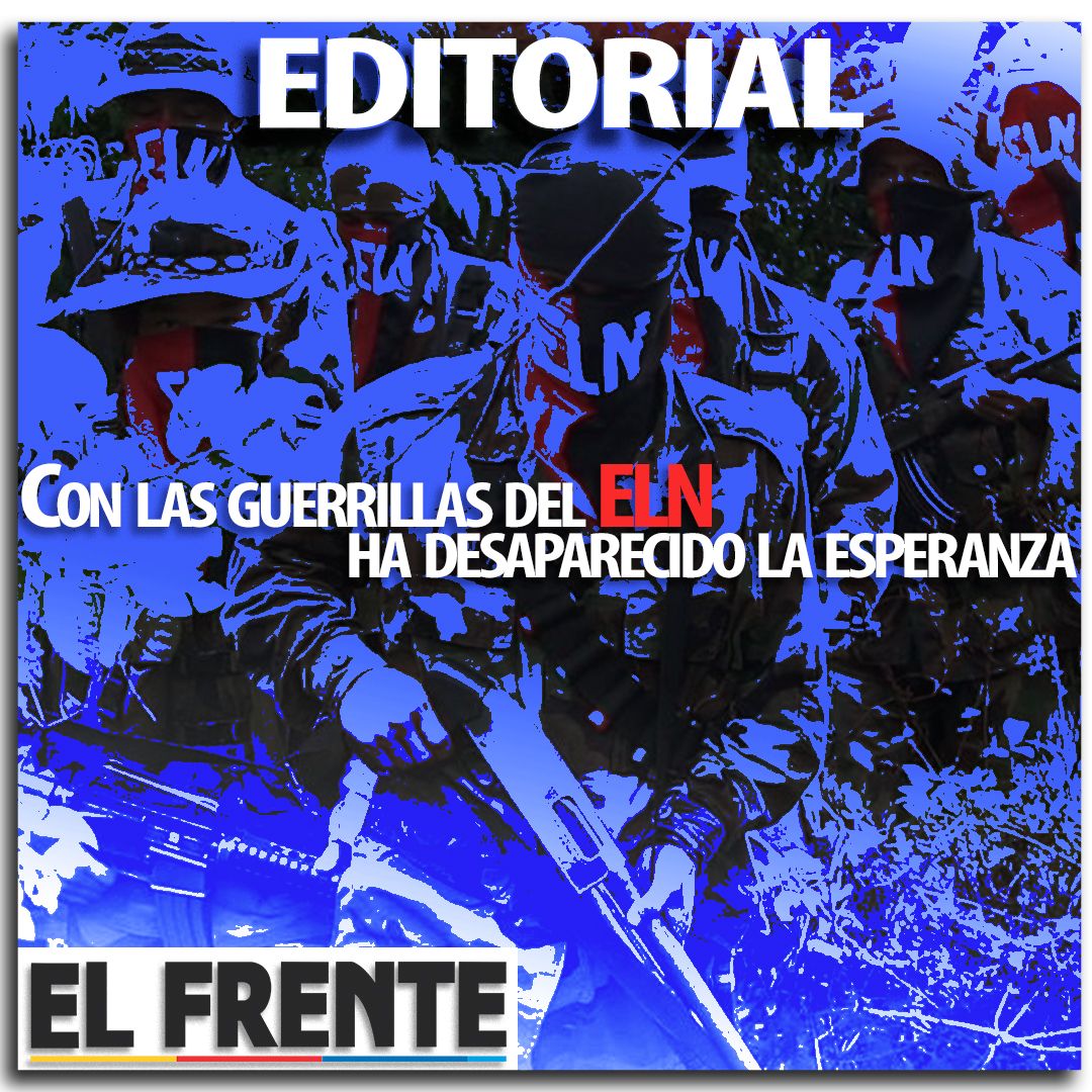 Con las guerrillas del ELN ha desaparecido la esperanza