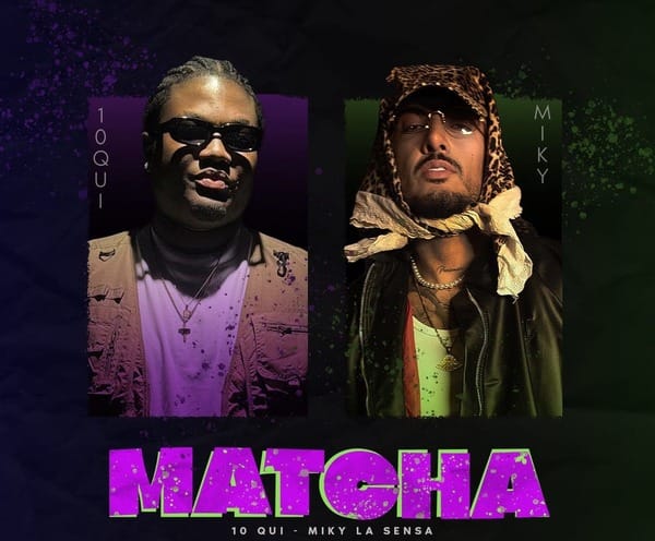 10qui y Miky La Sensa se unen en “Matcha”