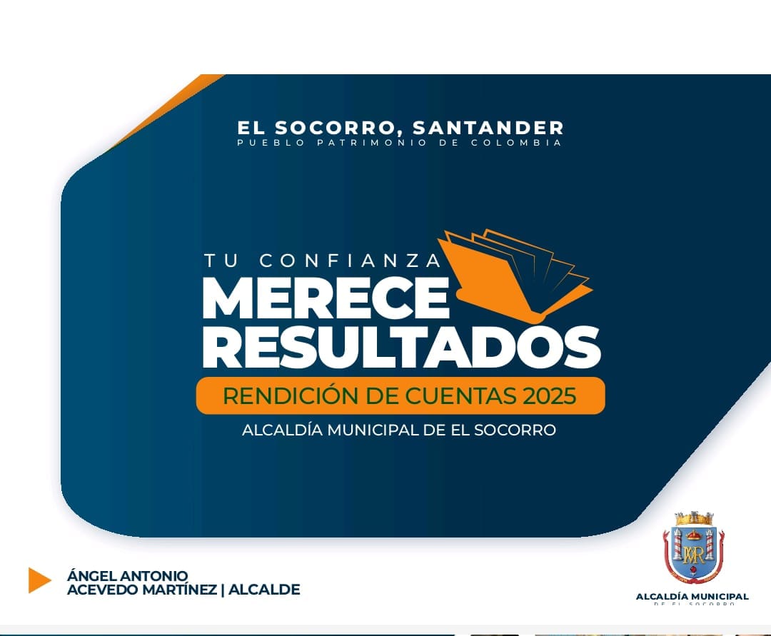 Balance financiero y administrativo de la gestión municipal de El Socorro en 2025