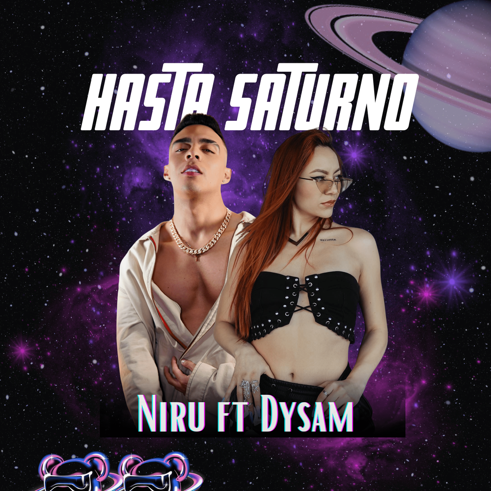 Legarda Music presenta "Hasta Saturno" de Dysam ft. Niru imagen de la publicación