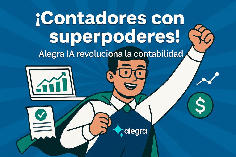 ¡Contadores con superpoderes! Alegra IA revoluciona la contabilidad en LATAM imagen de la publicación