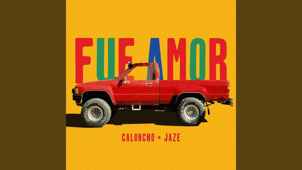 Caloncho y Jaze se reencuentran en “Fue Amor”, su nueva colaboración imagen de la publicación
