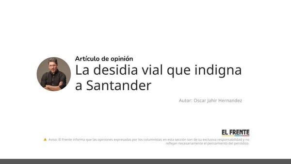 La desidia vial que indigna a Santander