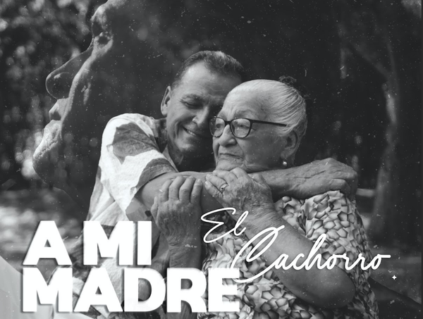 El Cachorro rinde homenaje al amor incondicional “A Mi Madre”